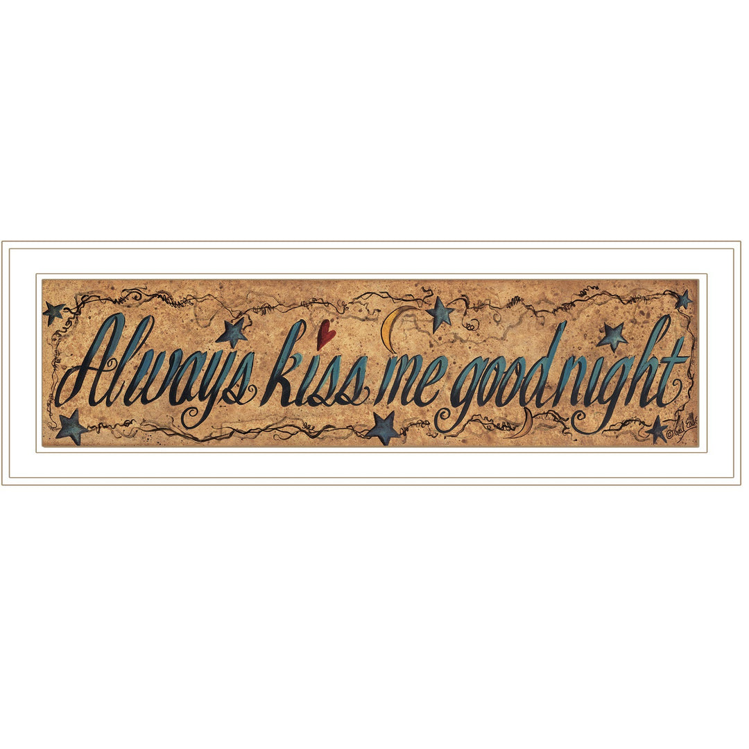 Always Kiss Me Goodnight 2 White Framed Print Wall Art