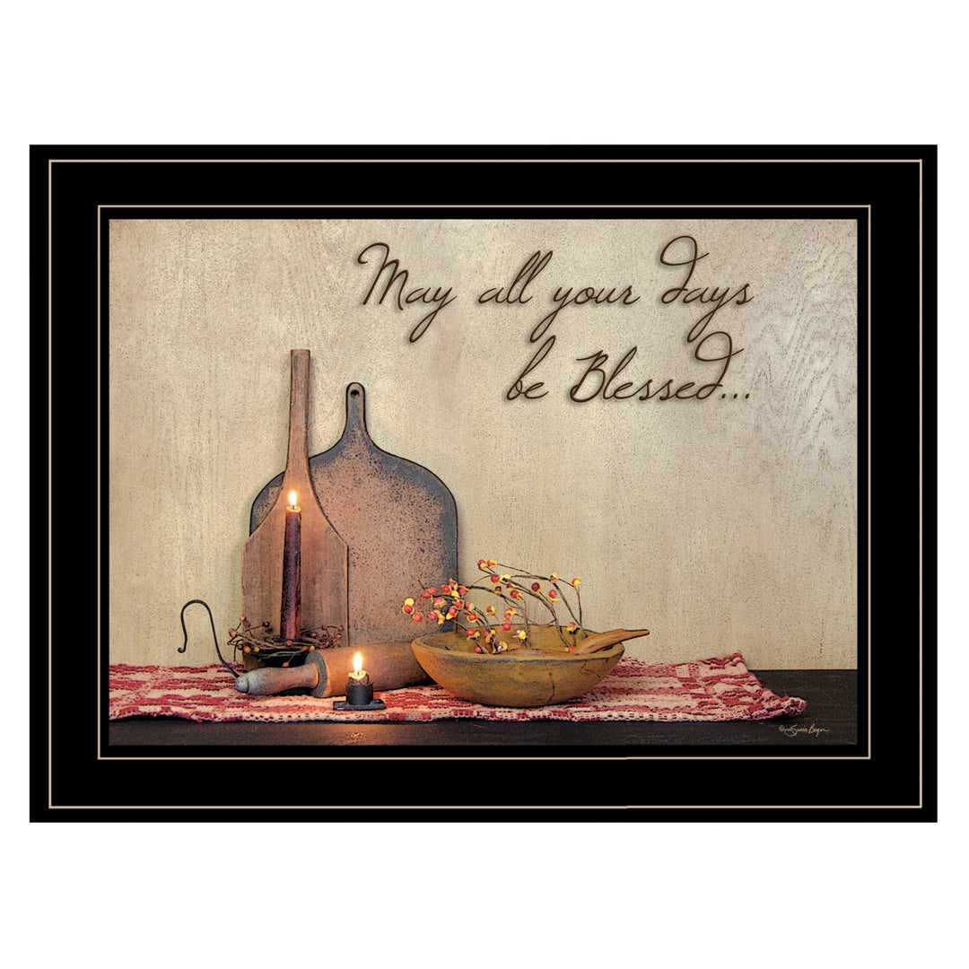 May All Your Days Be Blessed Collection Black Framed Print Wall Art