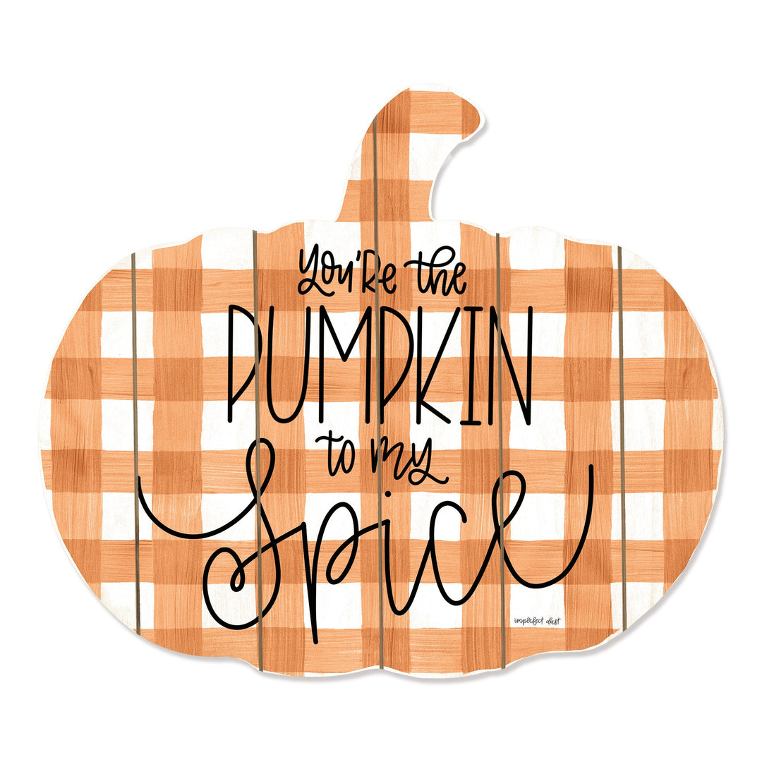 You're The Pumpkin To My Spice Unframed Print Wall Art